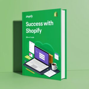 Success with Shopify: Your Guide to E-commerce Mastery 🚀🛒